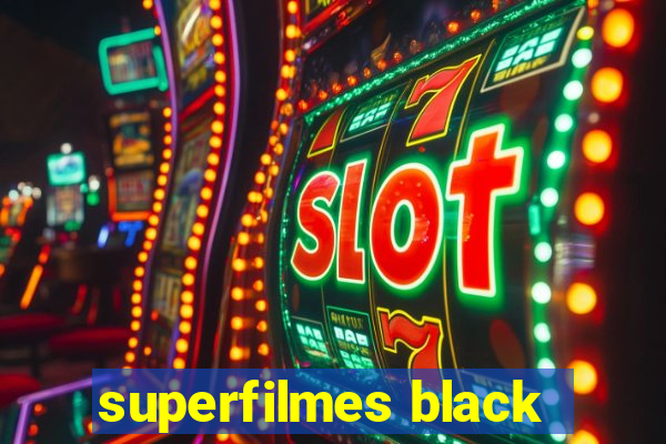 superfilmes black